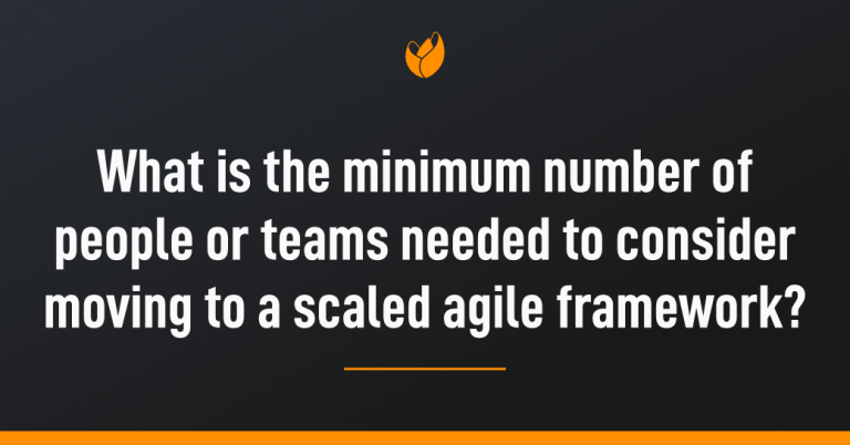 number-of-teams-needed-to-consider-scaled-agile-framework