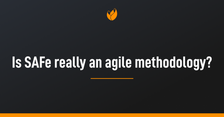 Is SAFe really an agile methodology